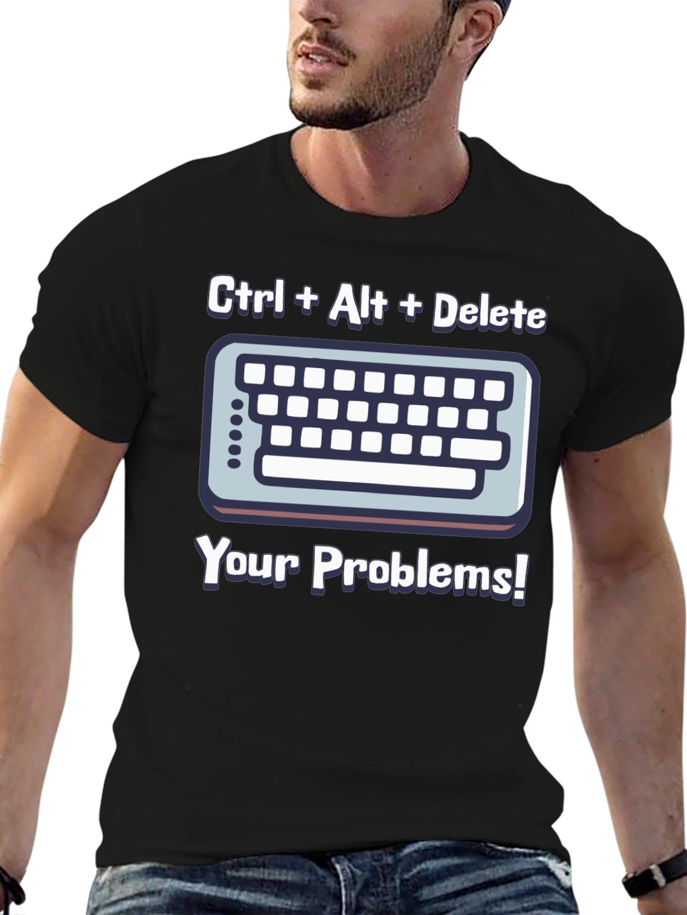 Ctrl Alt Delete T-Shirt - Solve Your Problems!