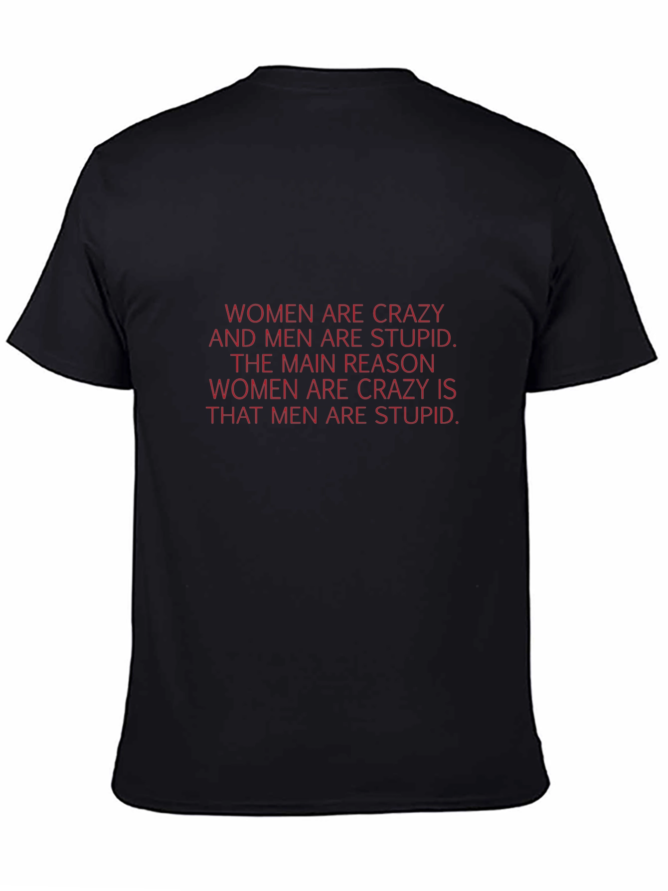 Mens Black T-Shirt - Crazy Women/Stupid Men Graphic Tee
