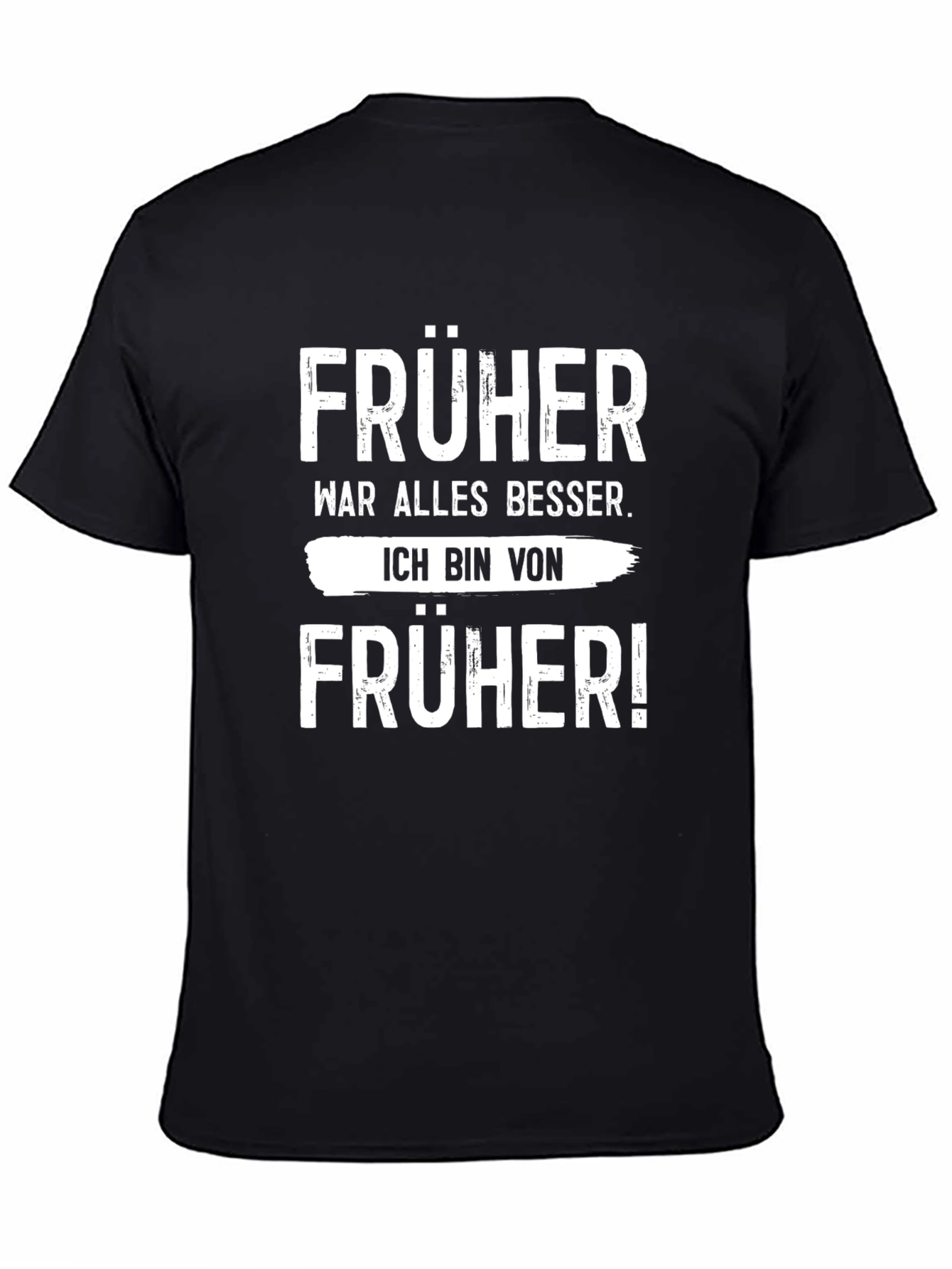 Funny German Früher T-Shirt