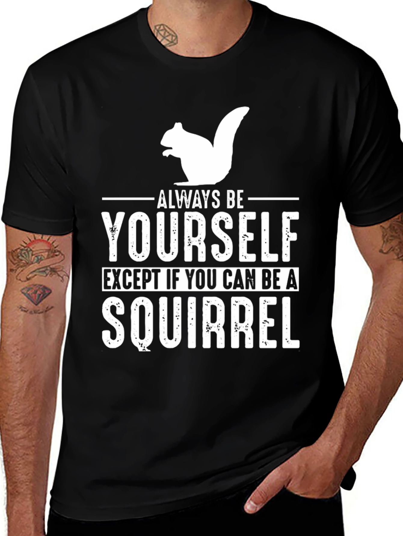 Funny Squirrel Graphic T-Shirt - Always Be Yourself