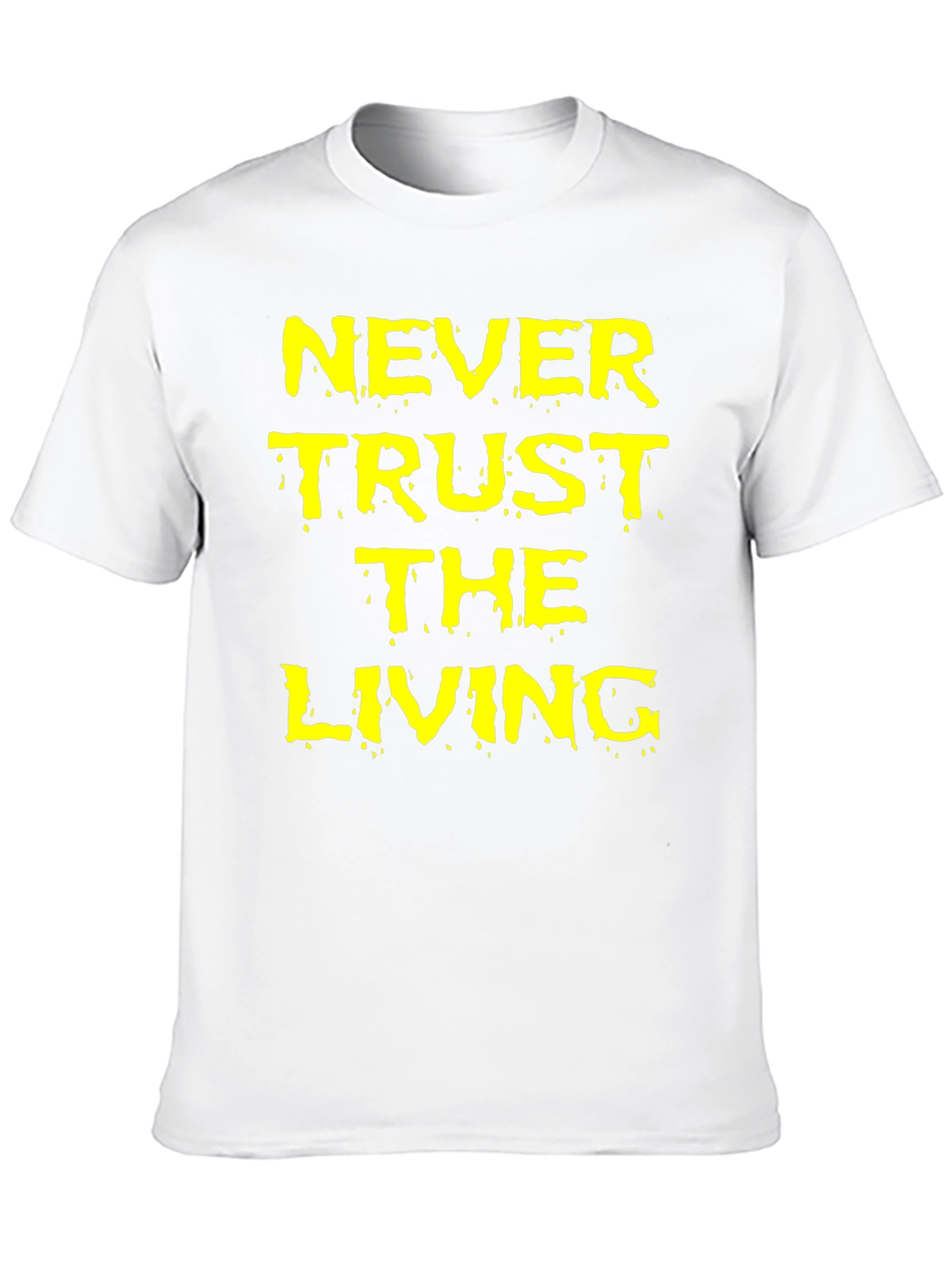 Never Trust the Living Black Graphic T-Shirt