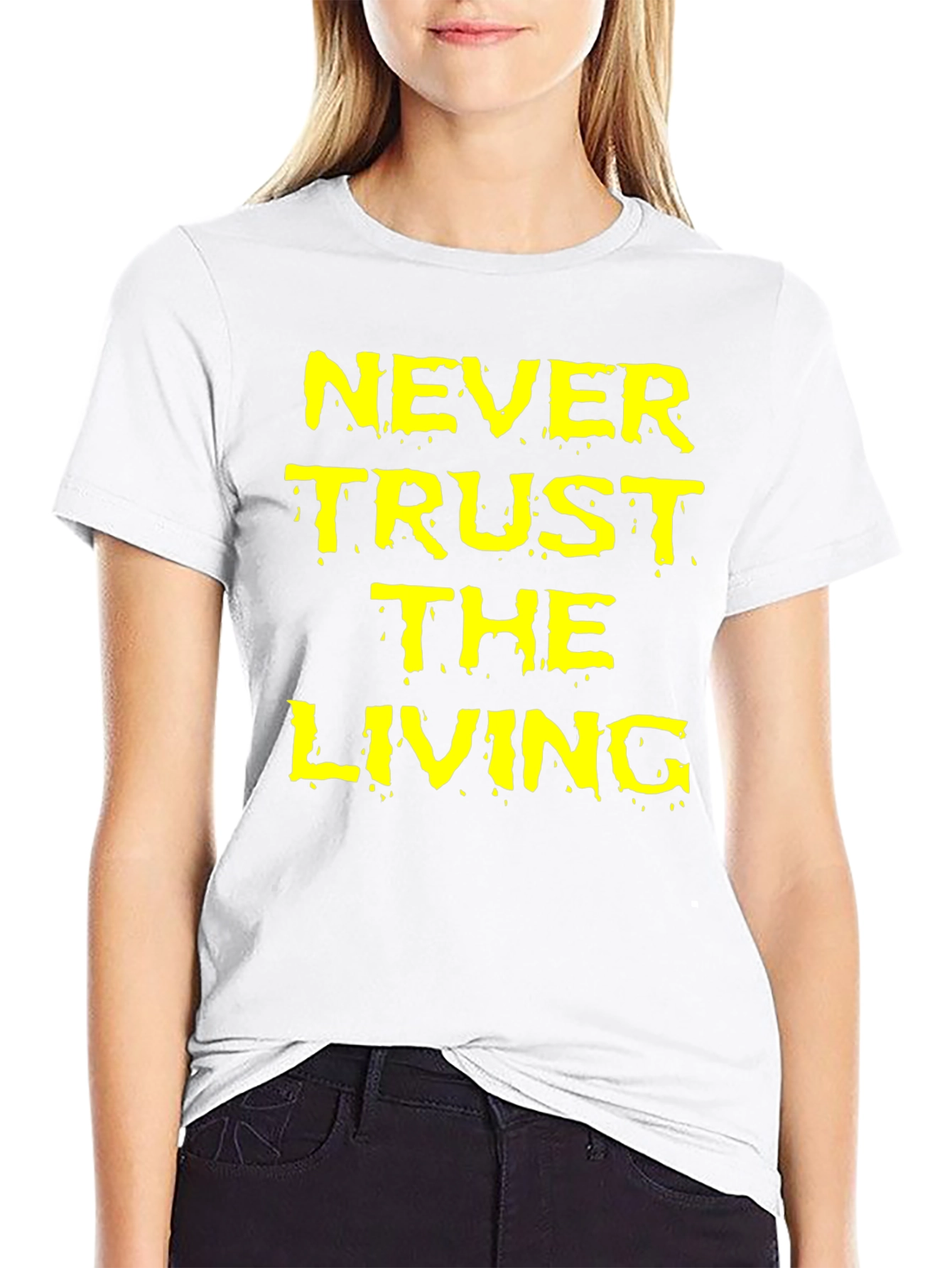 Never Trust the Living Black Graphic T-Shirt