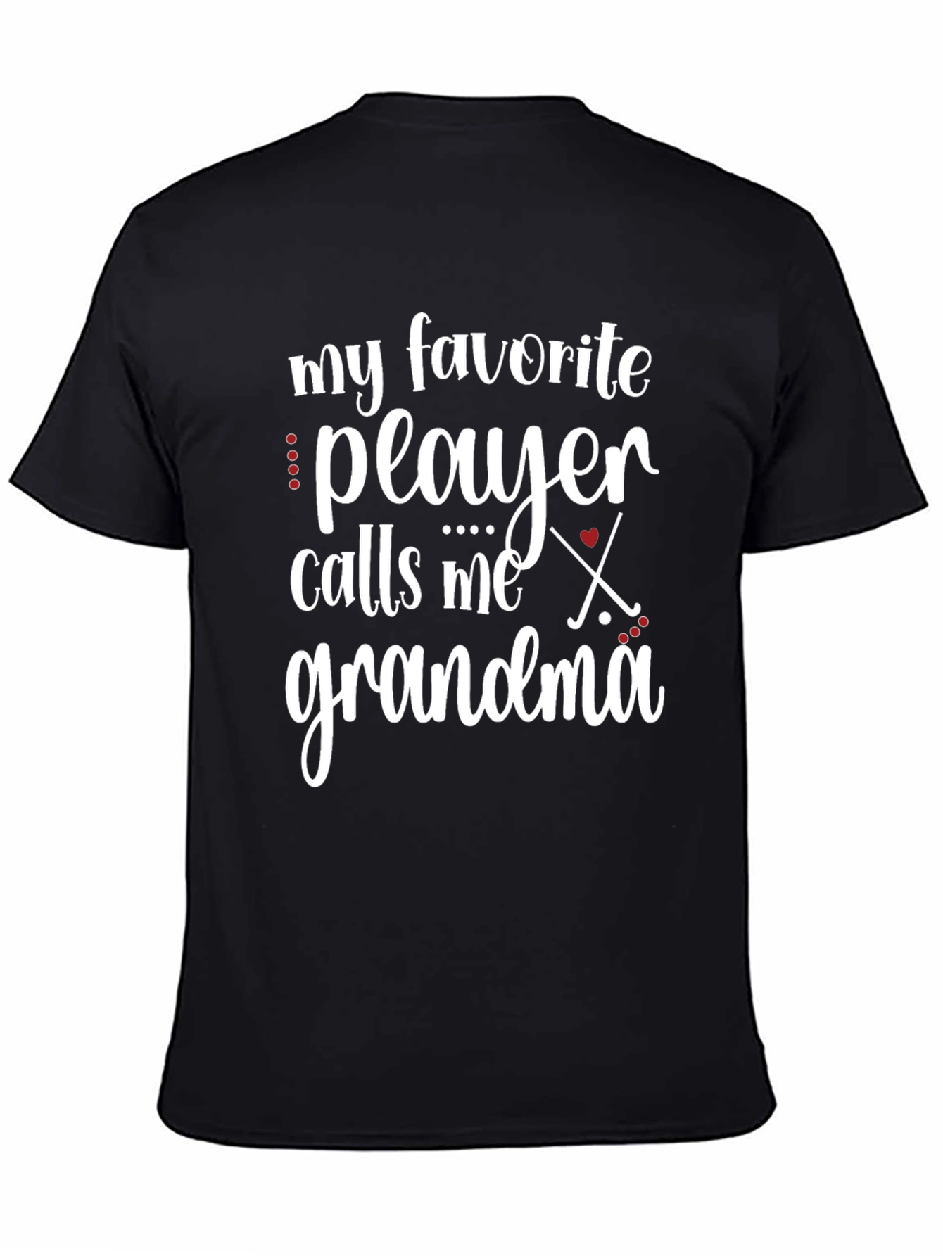 My Favorite Player Calls Me Grandma T-Shirt