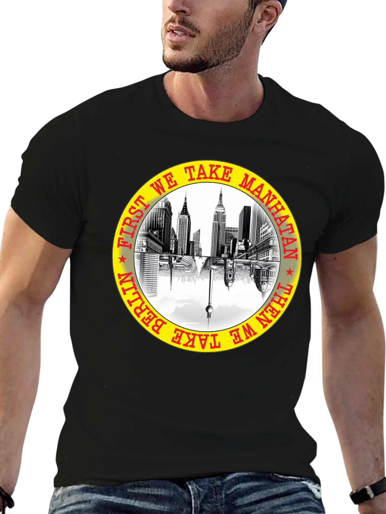 First We Take Manhattan T-Shirt