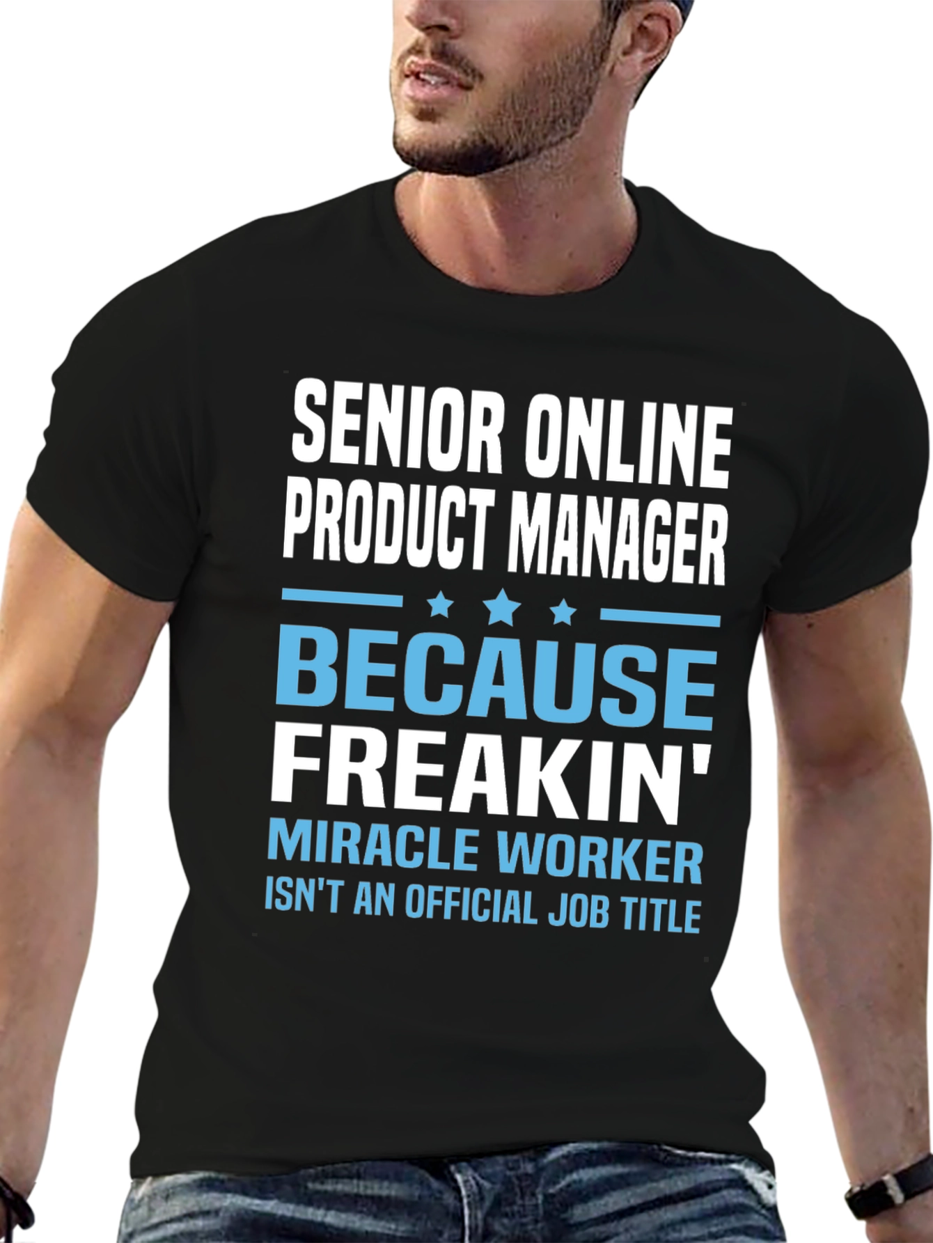 Senior Online Product Manager Funny T-Shirt