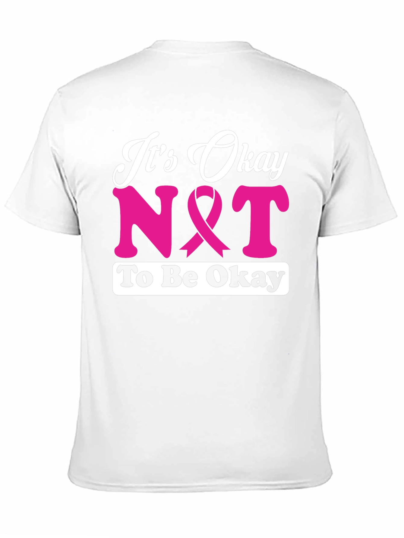 Its Okay Not To Be Okay T-Shirt