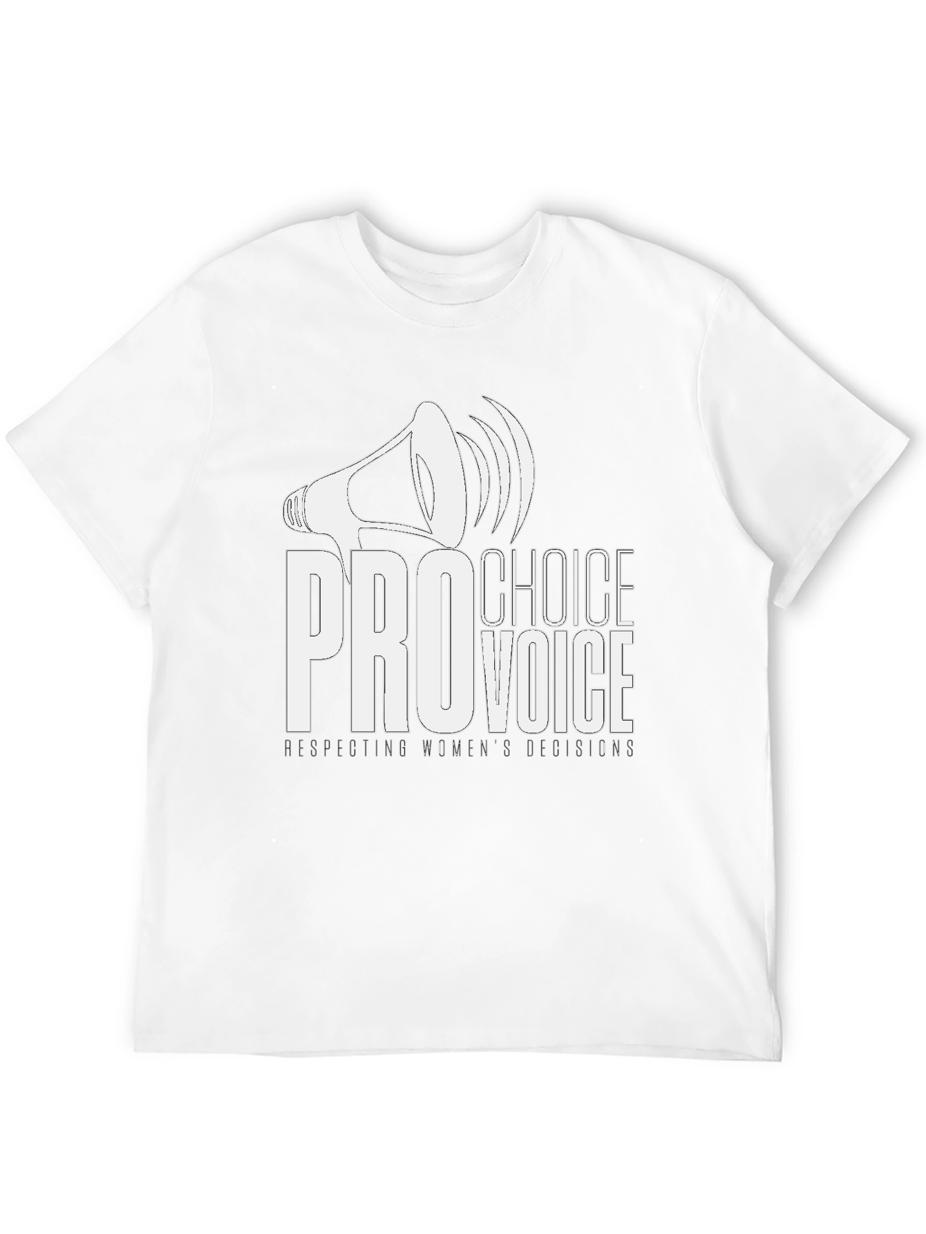 Pro Choice Voice T-Shirt - Respect Womens Decisions