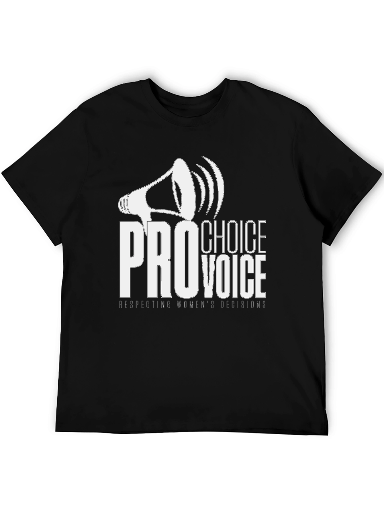 Pro Choice Voice T-Shirt - Respect Womens Decisions