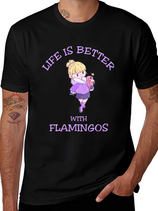 Life is Better with Flamingos T-Shirt
