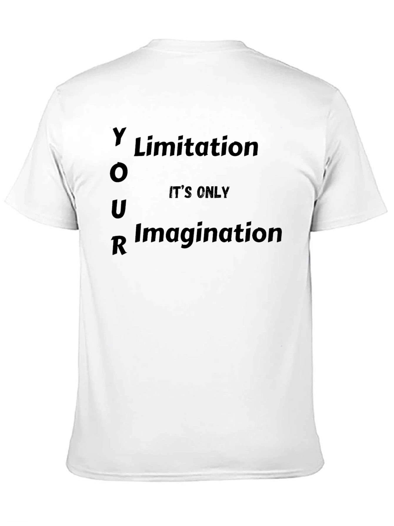 Motivational Your Limitation Graphic T-Shirt