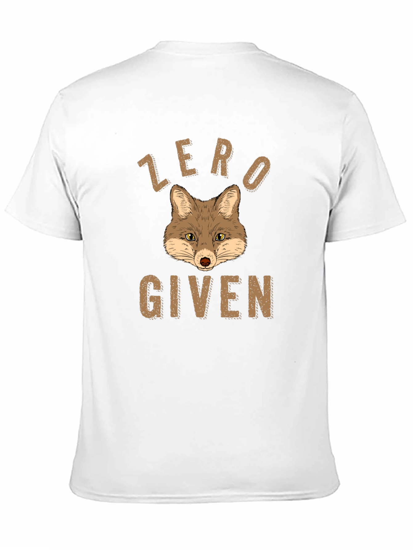 Zero Fox Given T-Shirt Funny Graphic Tee