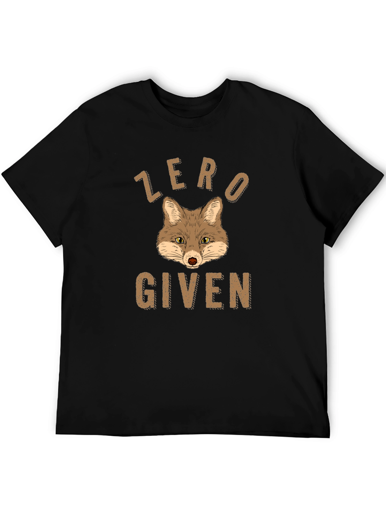 Zero Fox Given T-Shirt Funny Graphic Tee