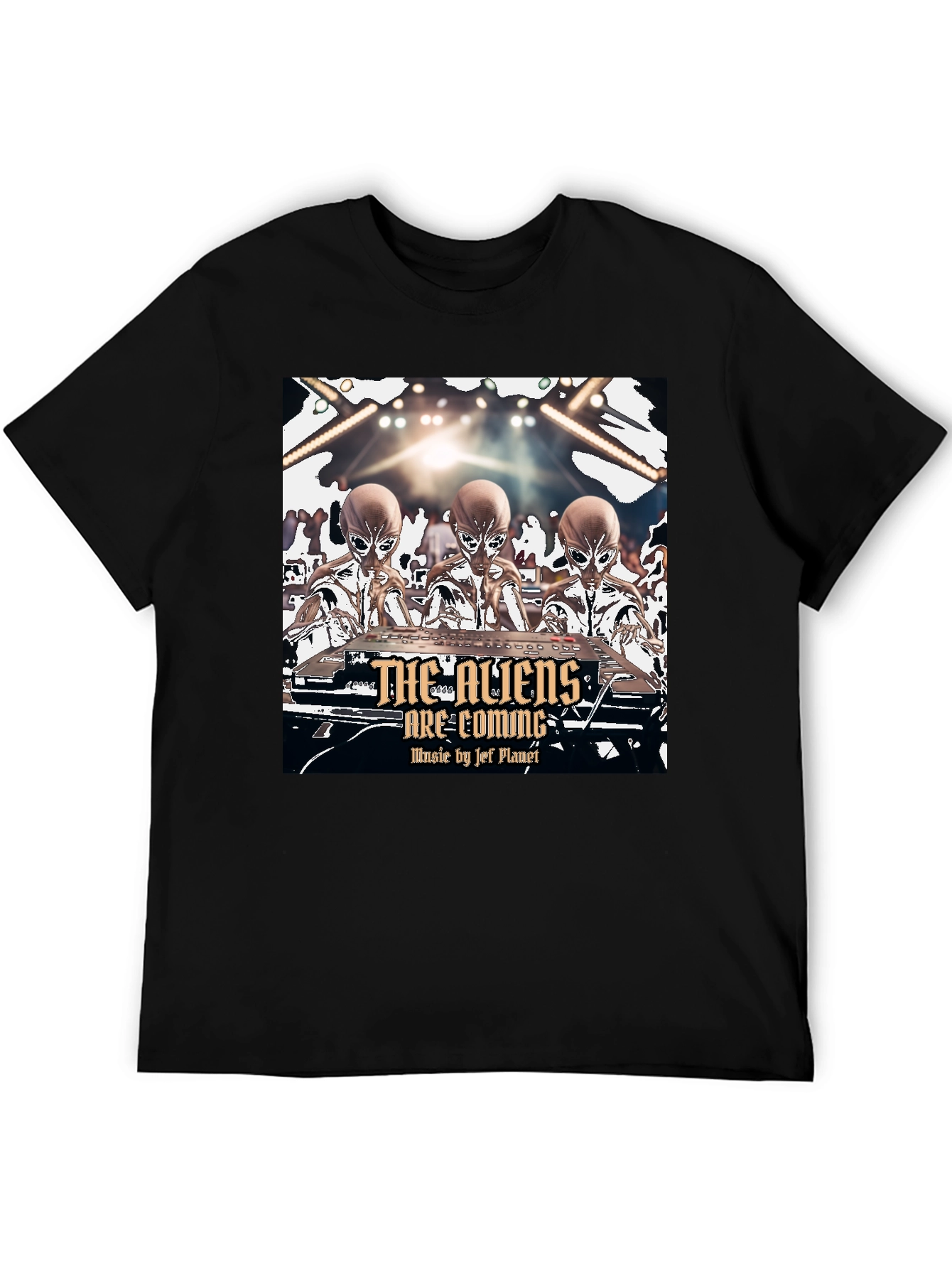 Aliens Are Coming T-Shirt - Jef Planet Music