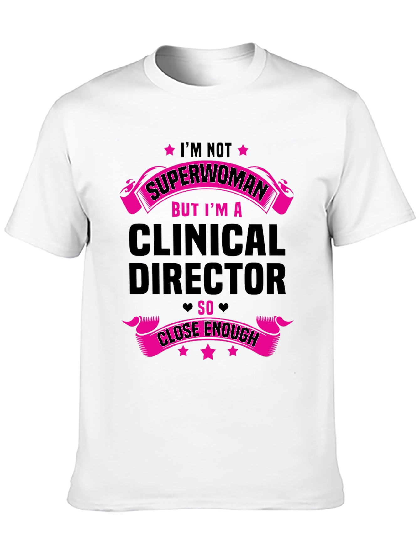 Clinical Director Superwoman Funny T-Shirt