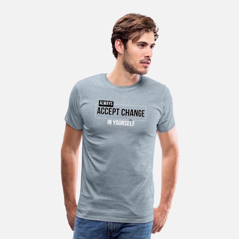 ACCEPT CHANGE MOTIVATION T SHIRT COOL