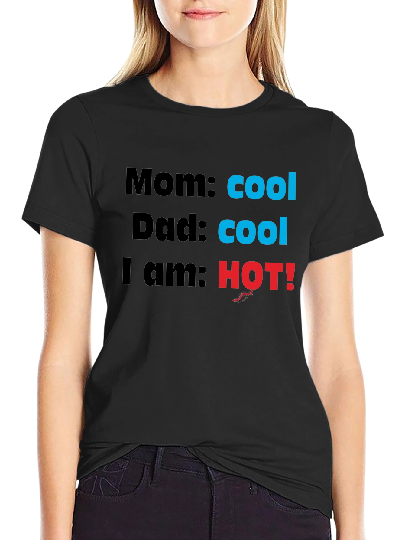 Cool Mom & Dad Im HOT! Novelty T-Shirt