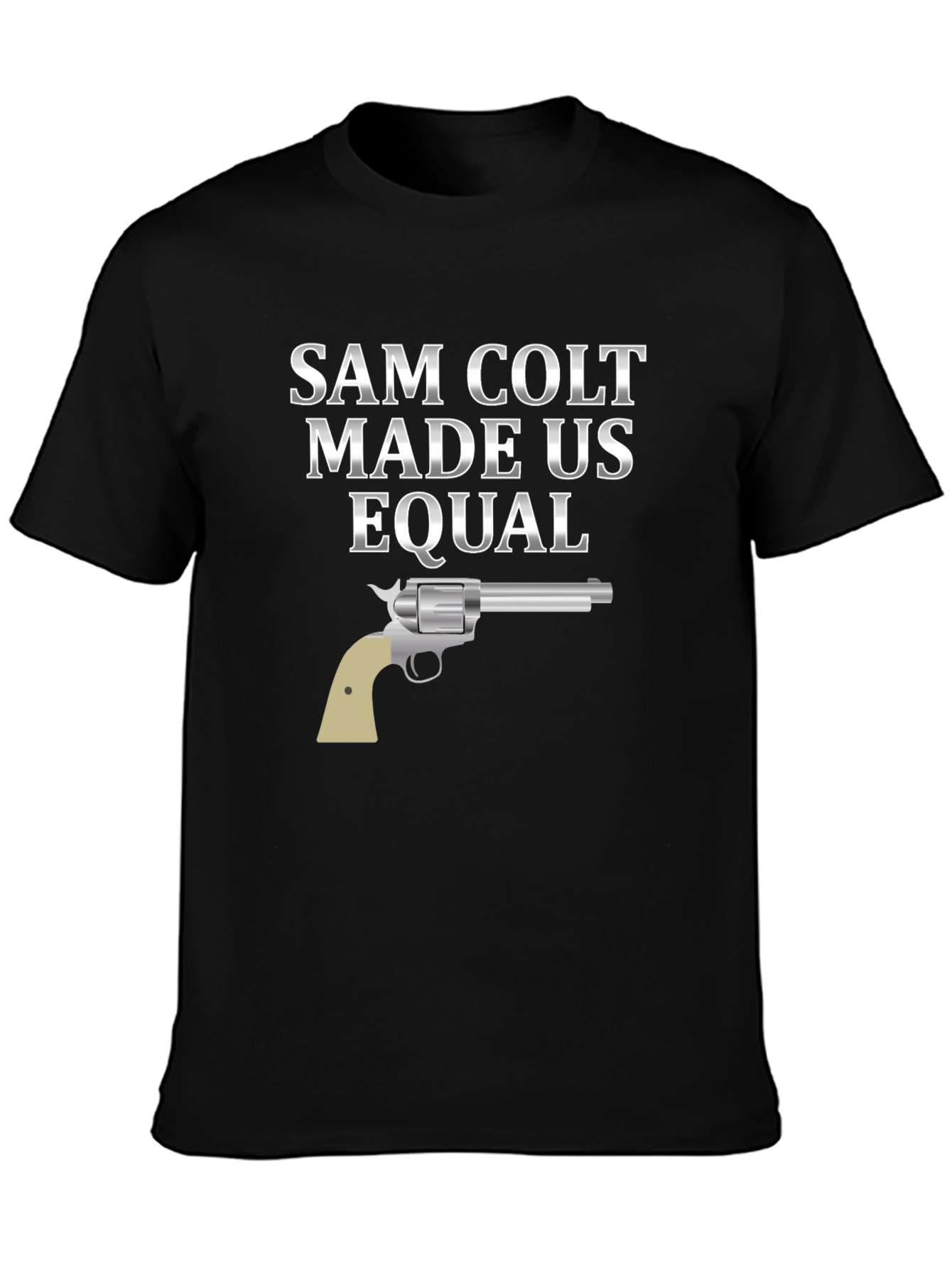 Sam Colt Made Us Equal T-Shirt - Black