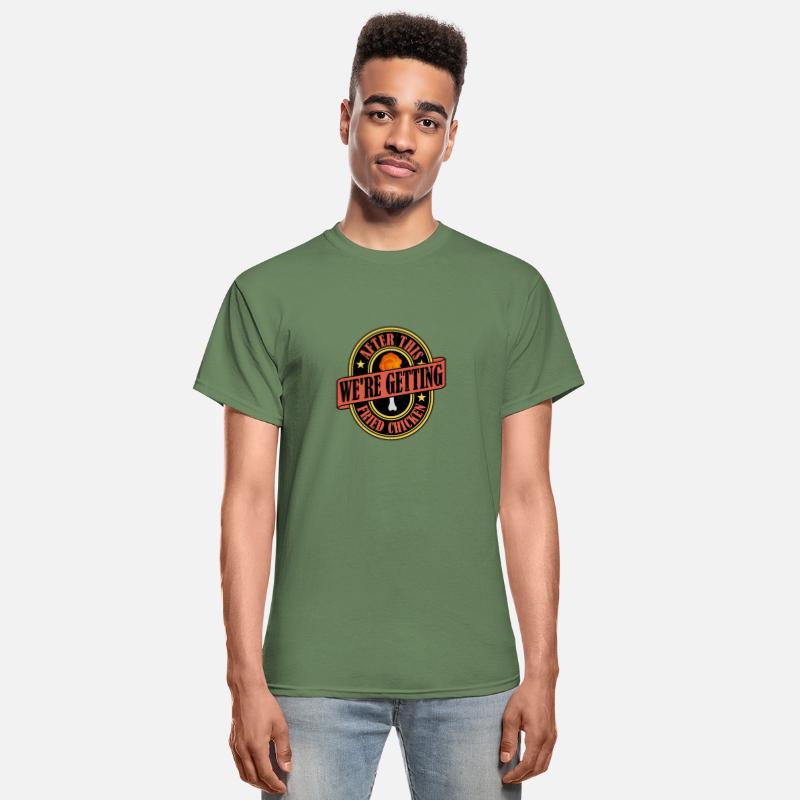 After This We're Getting Fried Chicken Fry Fast Fo