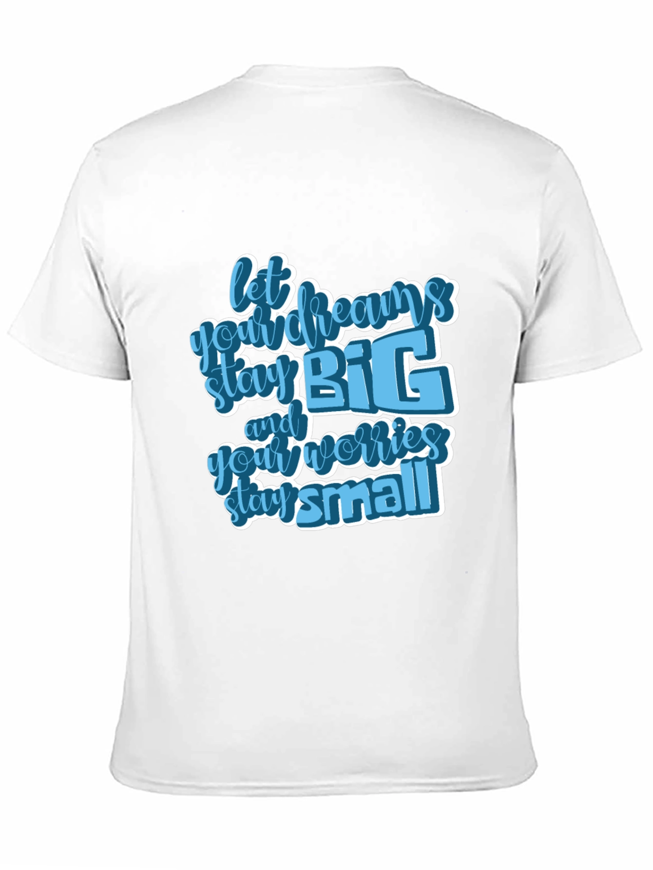 Inspirational Graphic Tee - Let Dreams Stay Big