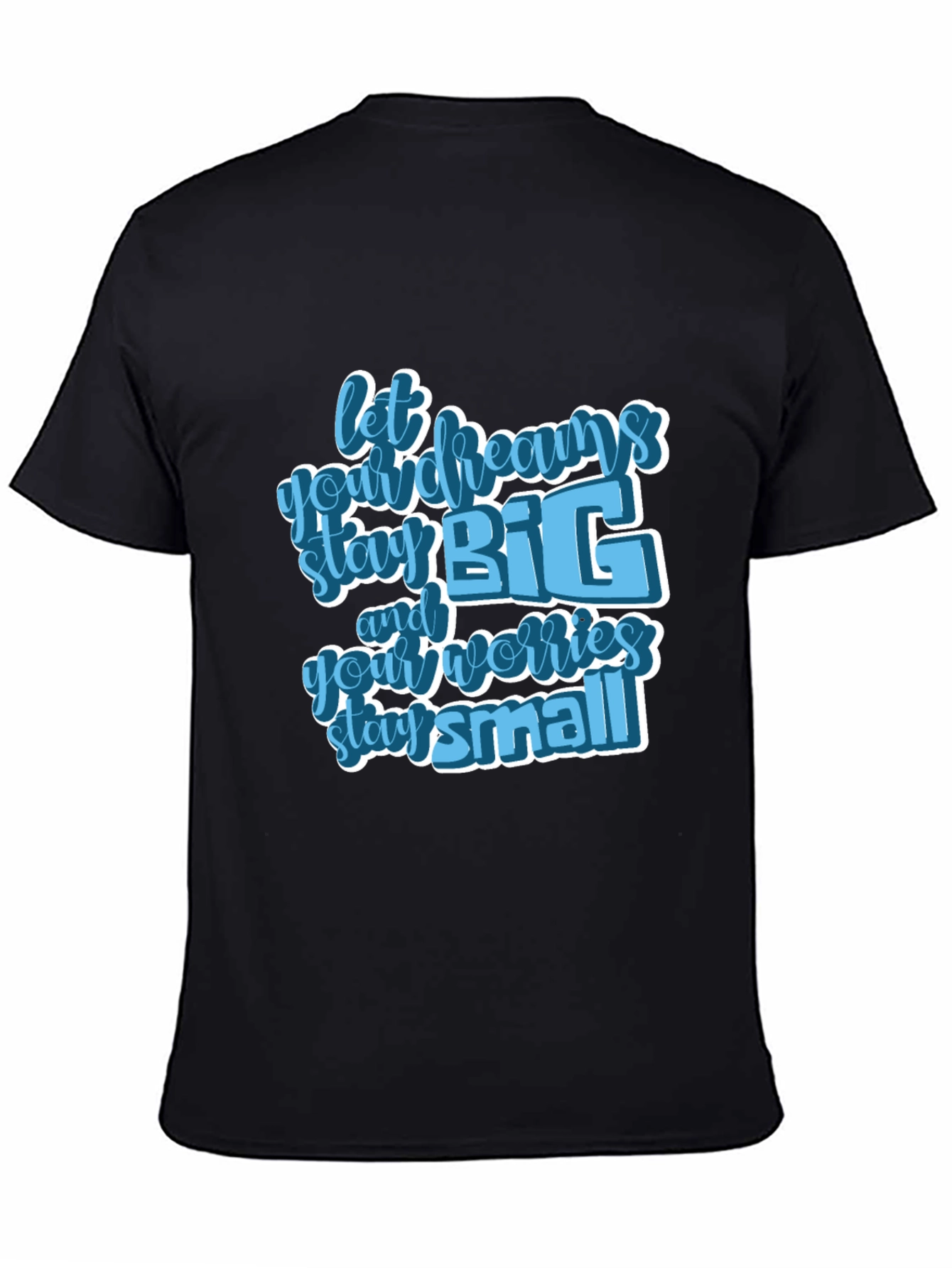 Inspirational Graphic Tee - Let Dreams Stay Big