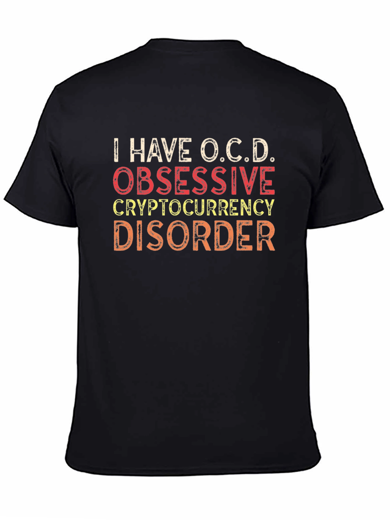 O.C.D. Cryptocurrency Disorder Graphic T-Shirt