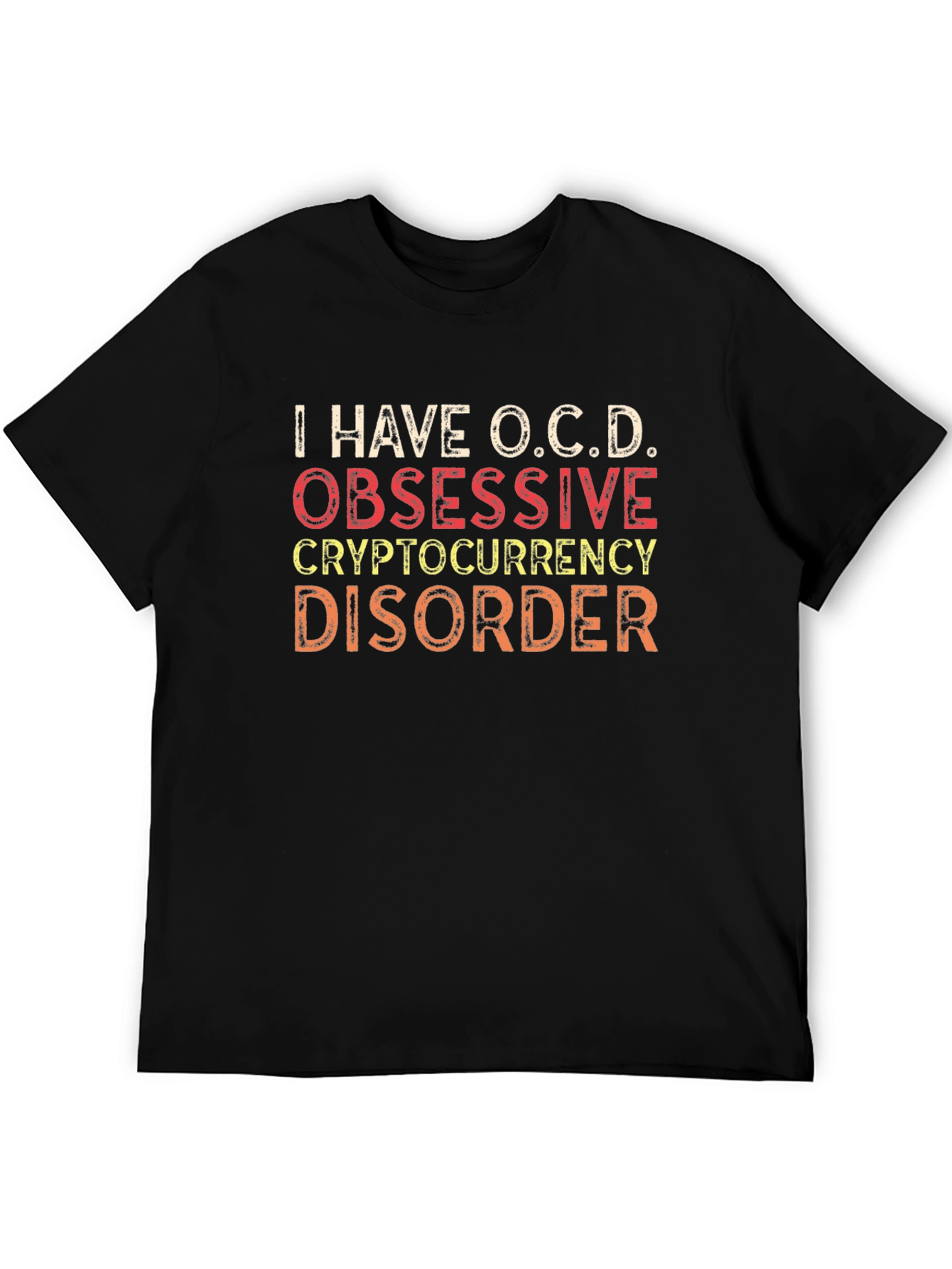 O.C.D. Cryptocurrency Disorder Graphic T-Shirt