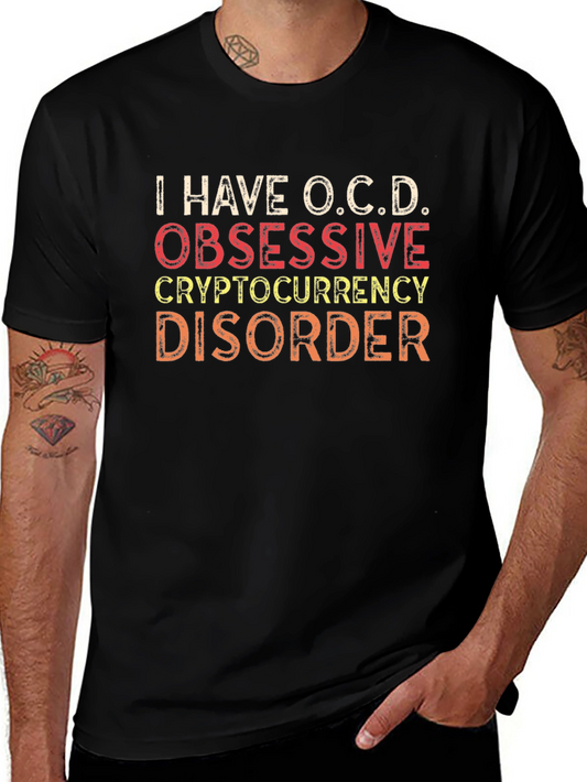 O.C.D. Cryptocurrency Disorder Graphic T-Shirt