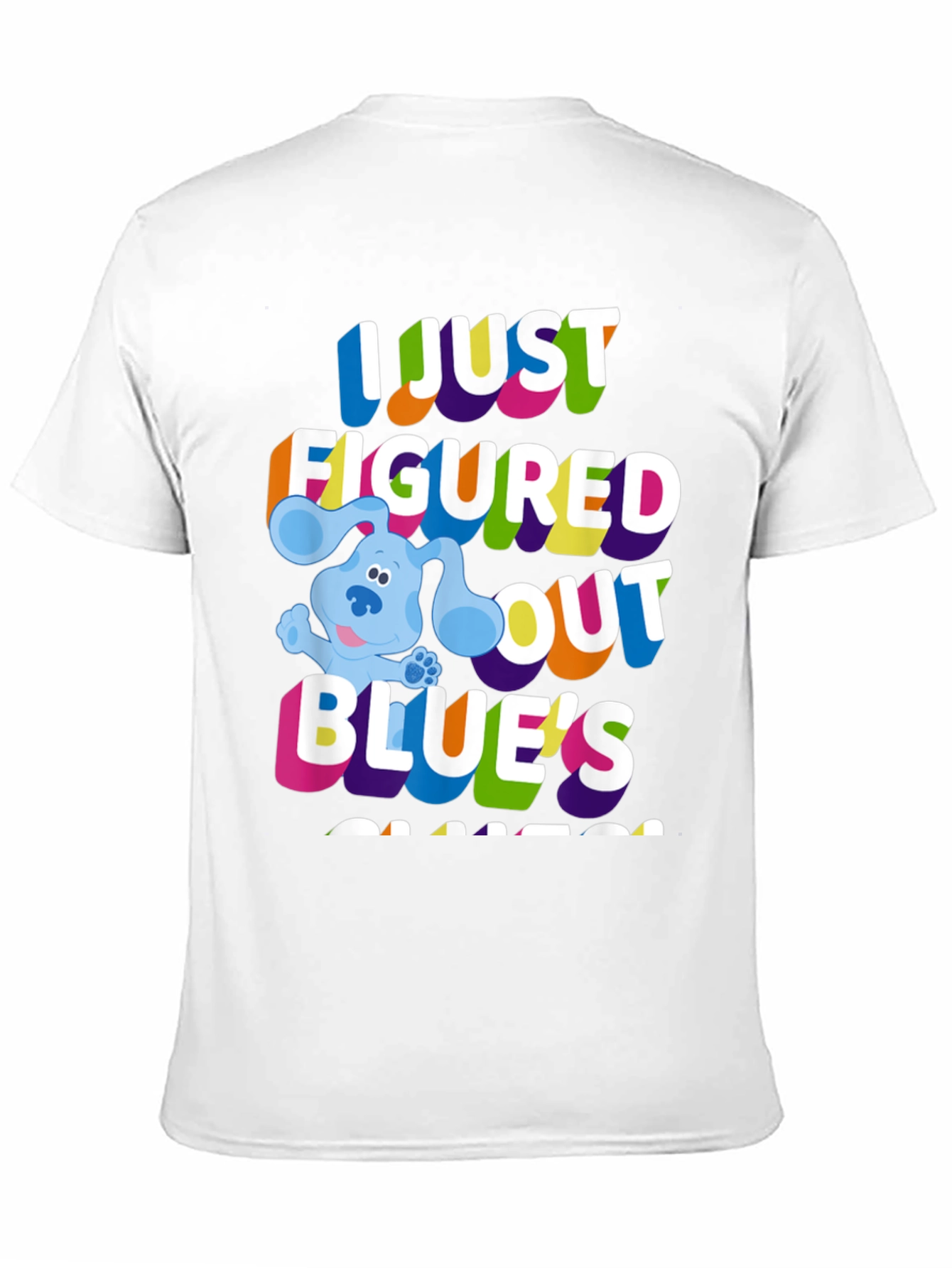 I Just Figured Out Blues Clues T-Shirt