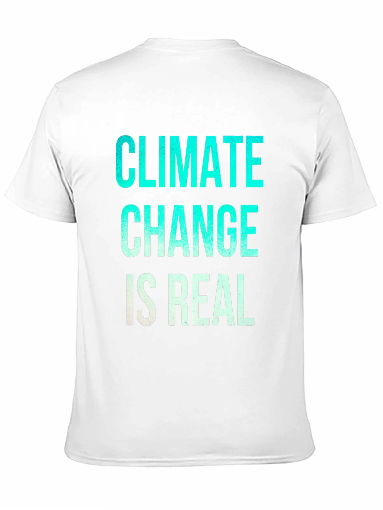 Climate Change Is Real Graphic T-Shirt