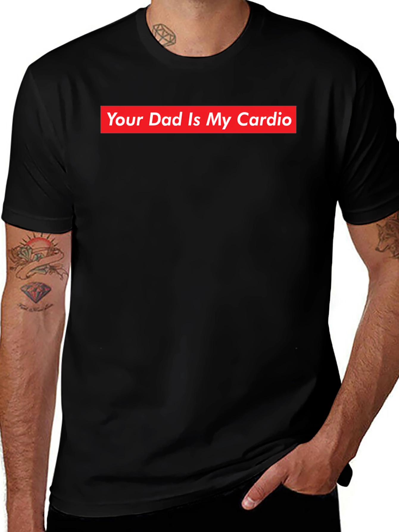 Your Dad Is My Cardio - Funny Slogan T-Shirt