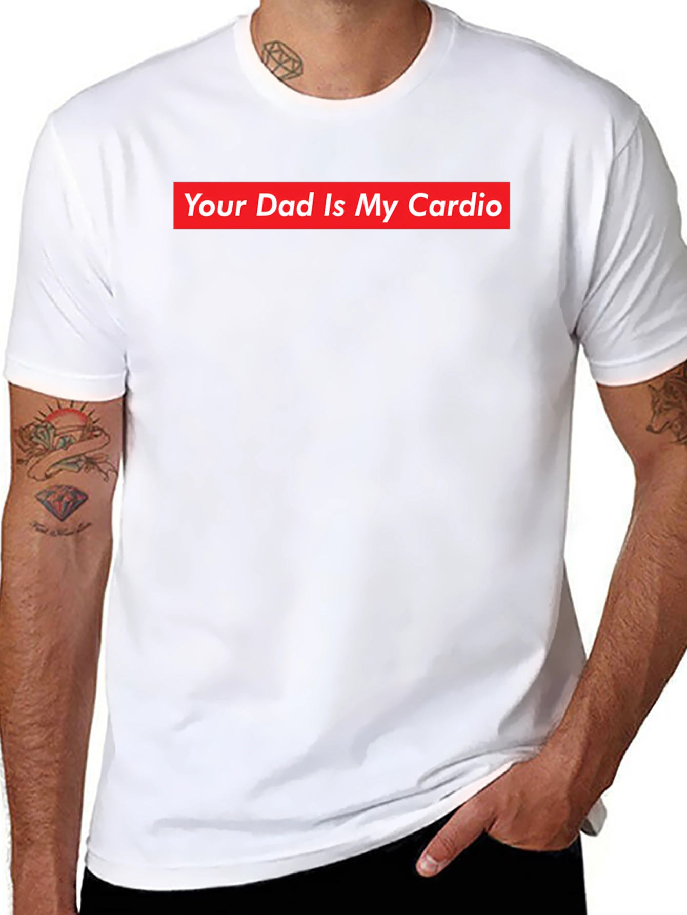 Your Dad Is My Cardio - Funny Slogan T-Shirt