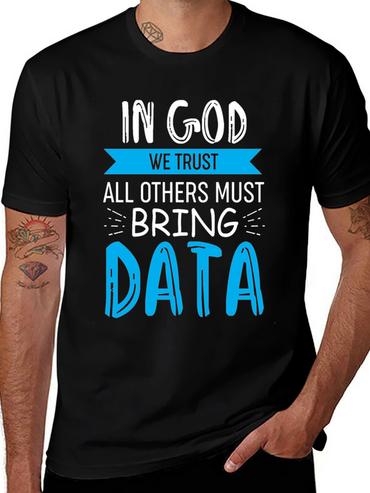In God We Trust Data T-Shirt - Funny Data Science Tee