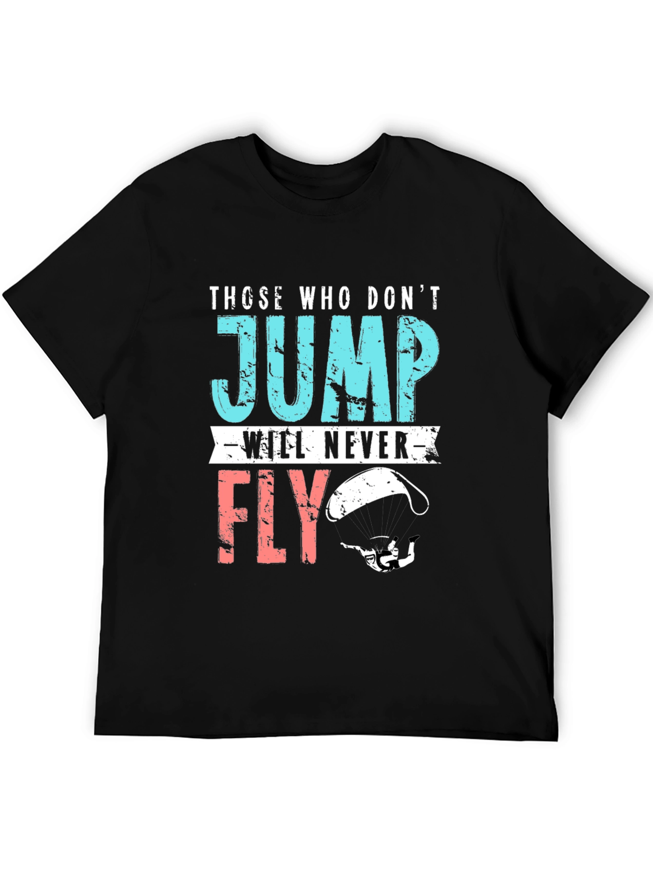 Those Who Dont Jump T-Shirt