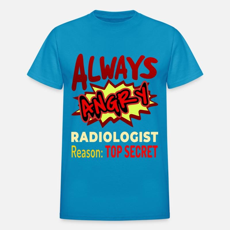 Always Angry Radiologist Reason Top Secret