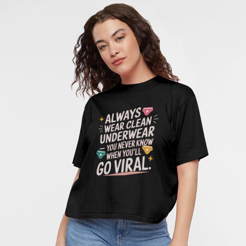 Always wear clean underwear, you may go viral