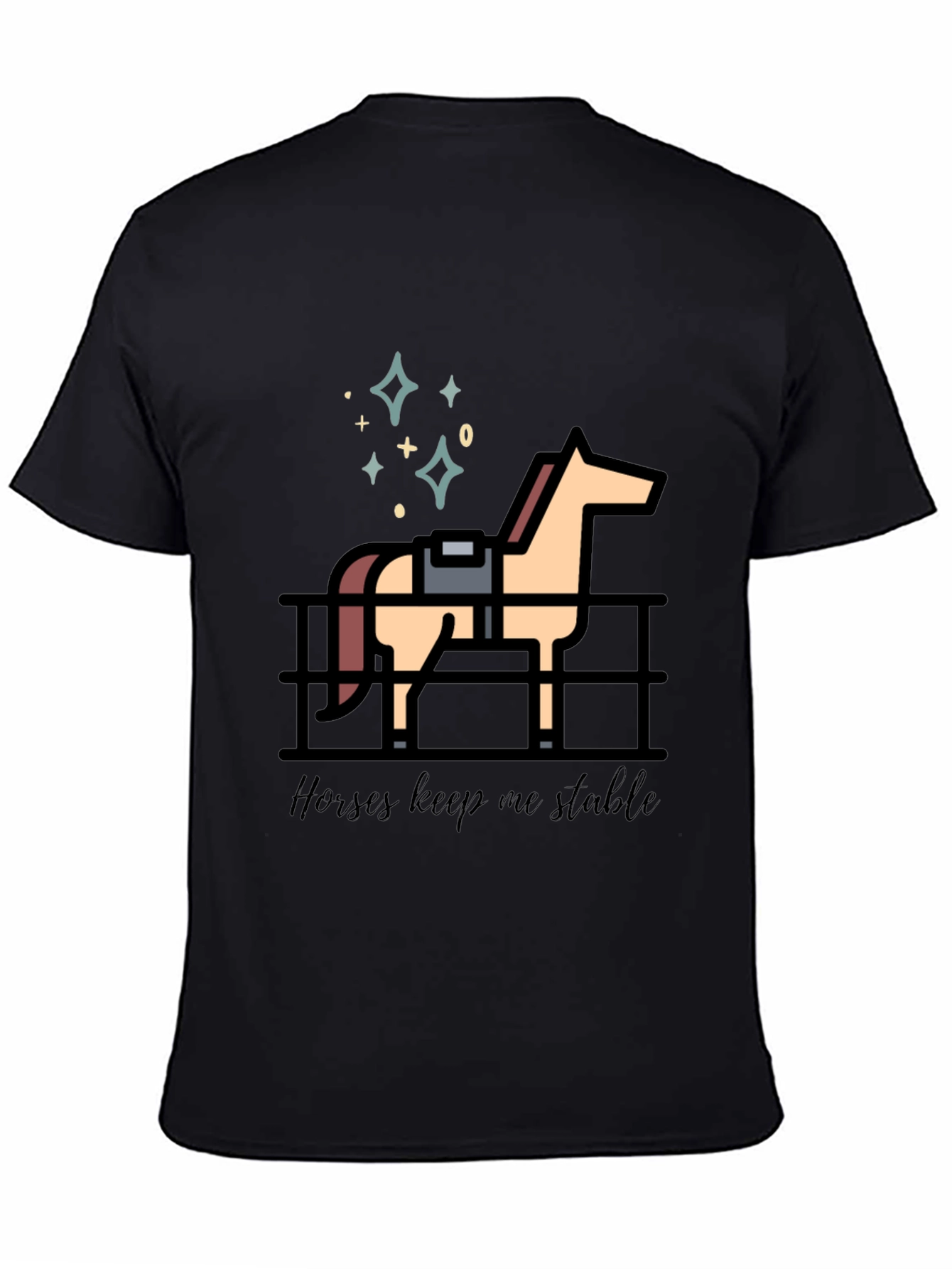 Horses Keep Me Stable Graphic T-Shirt