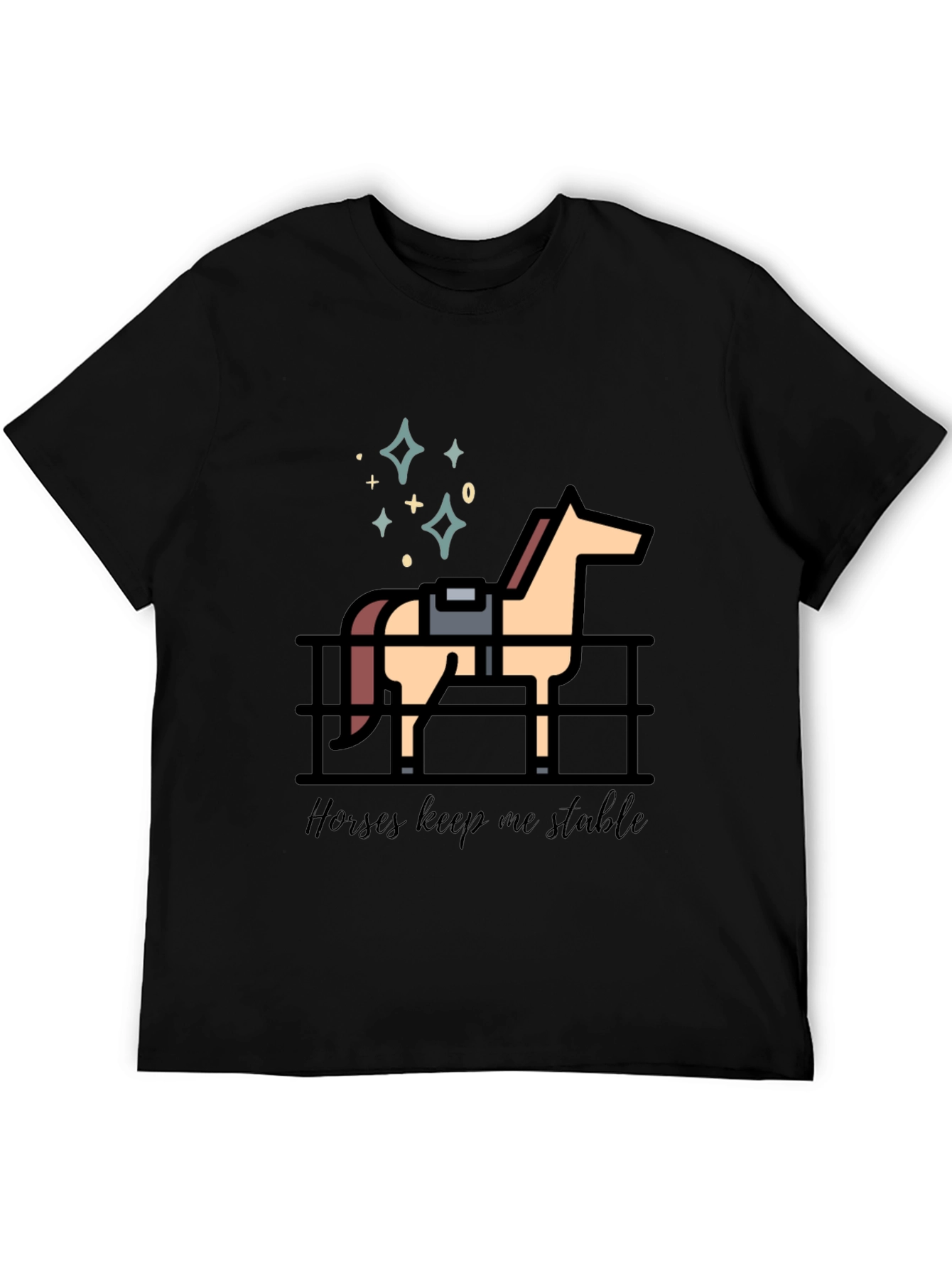 Horses Keep Me Stable Graphic T-Shirt