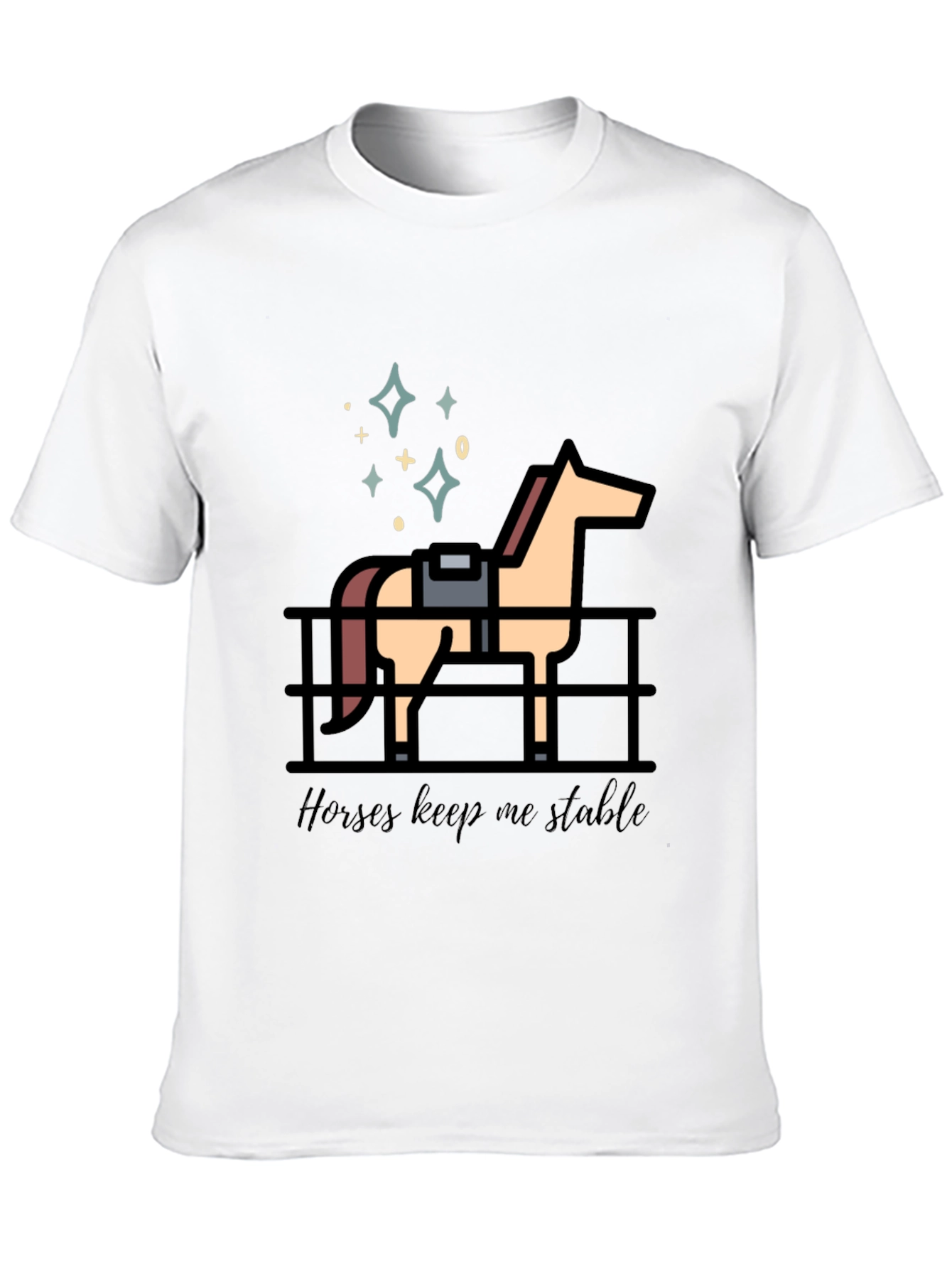 Horses Keep Me Stable Graphic T-Shirt