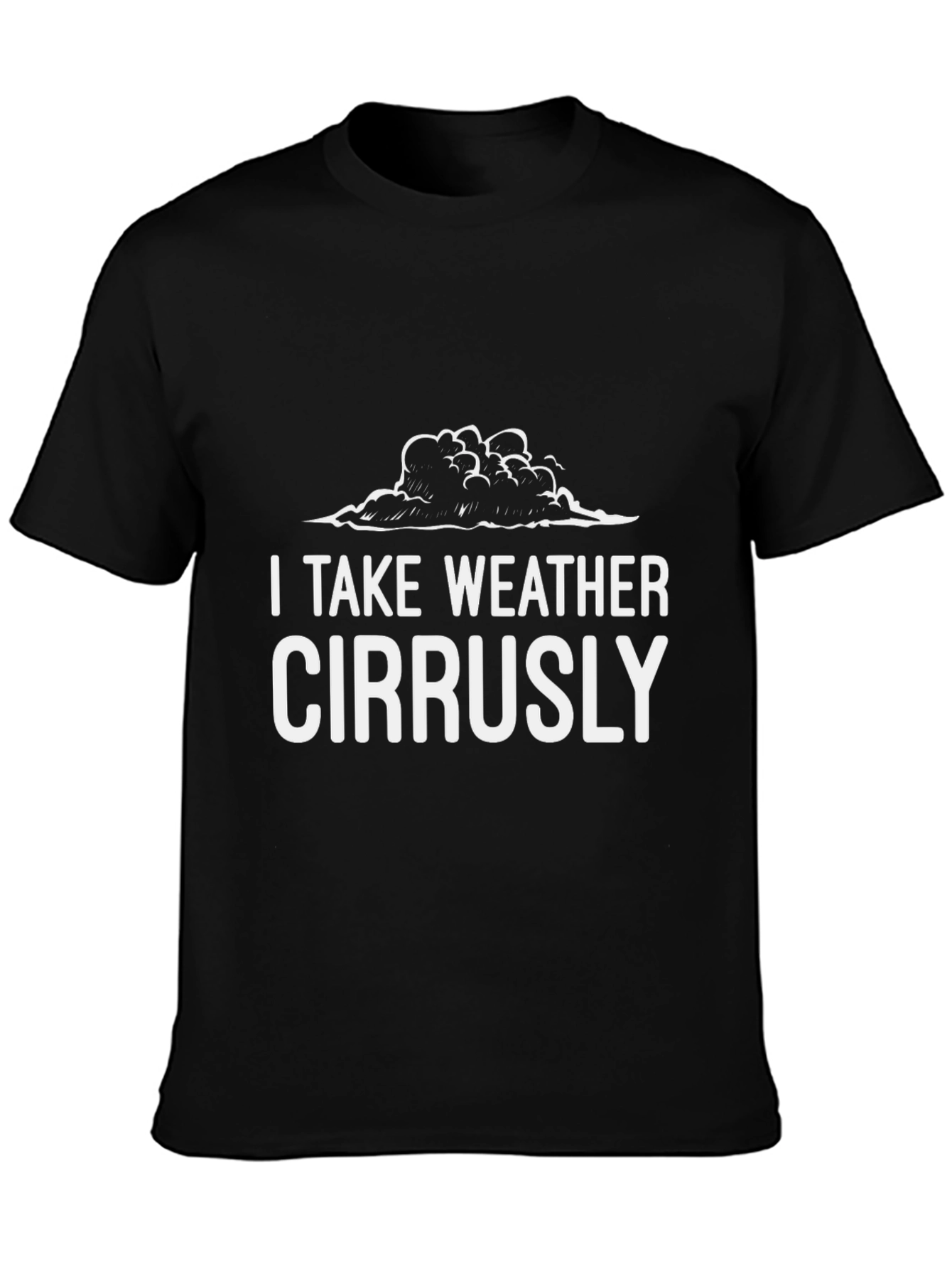 I Take Weather Cirrusly Graphic Tee