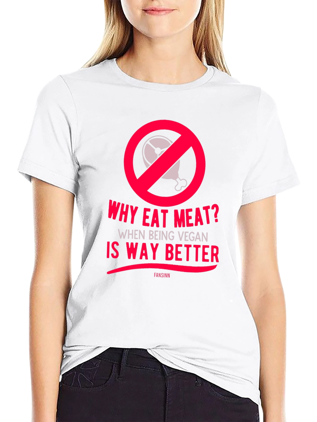 Vegan T-Shirt: Why Eat Meat?  Vegan is Way Better!