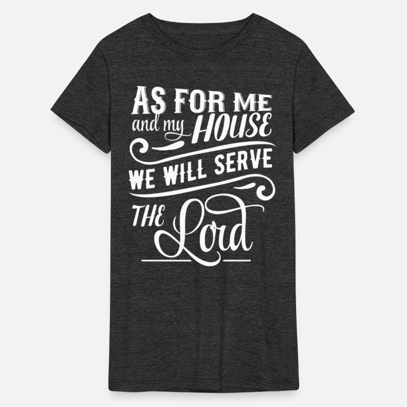 As For Me And My House We Will Serve The Lord