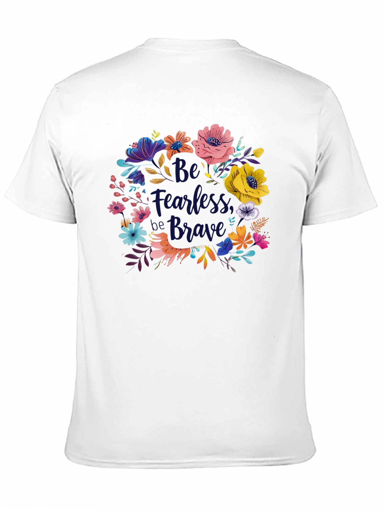 Be Fearless Be Brave Floral Graphic Tee