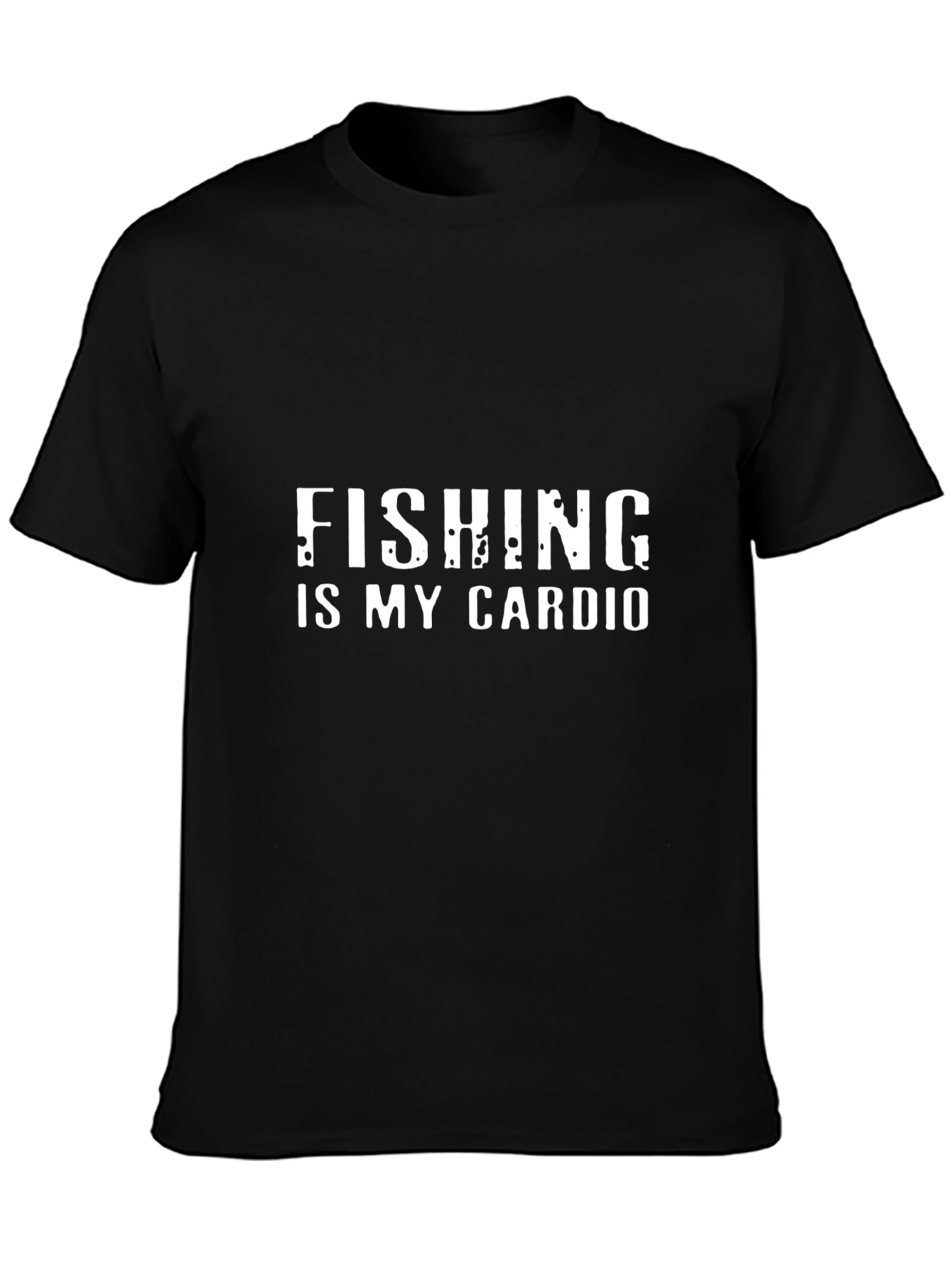 Fishing is My Cardio T-Shirt