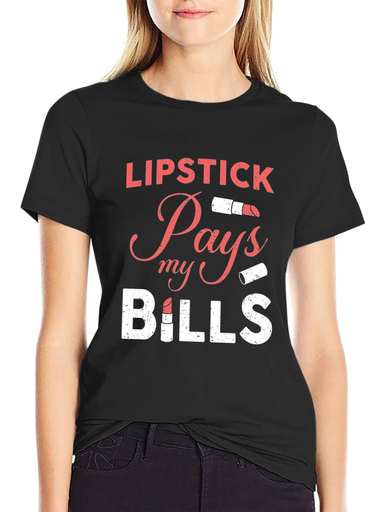 Lipstick Pays My Bills Graphic T-Shirt