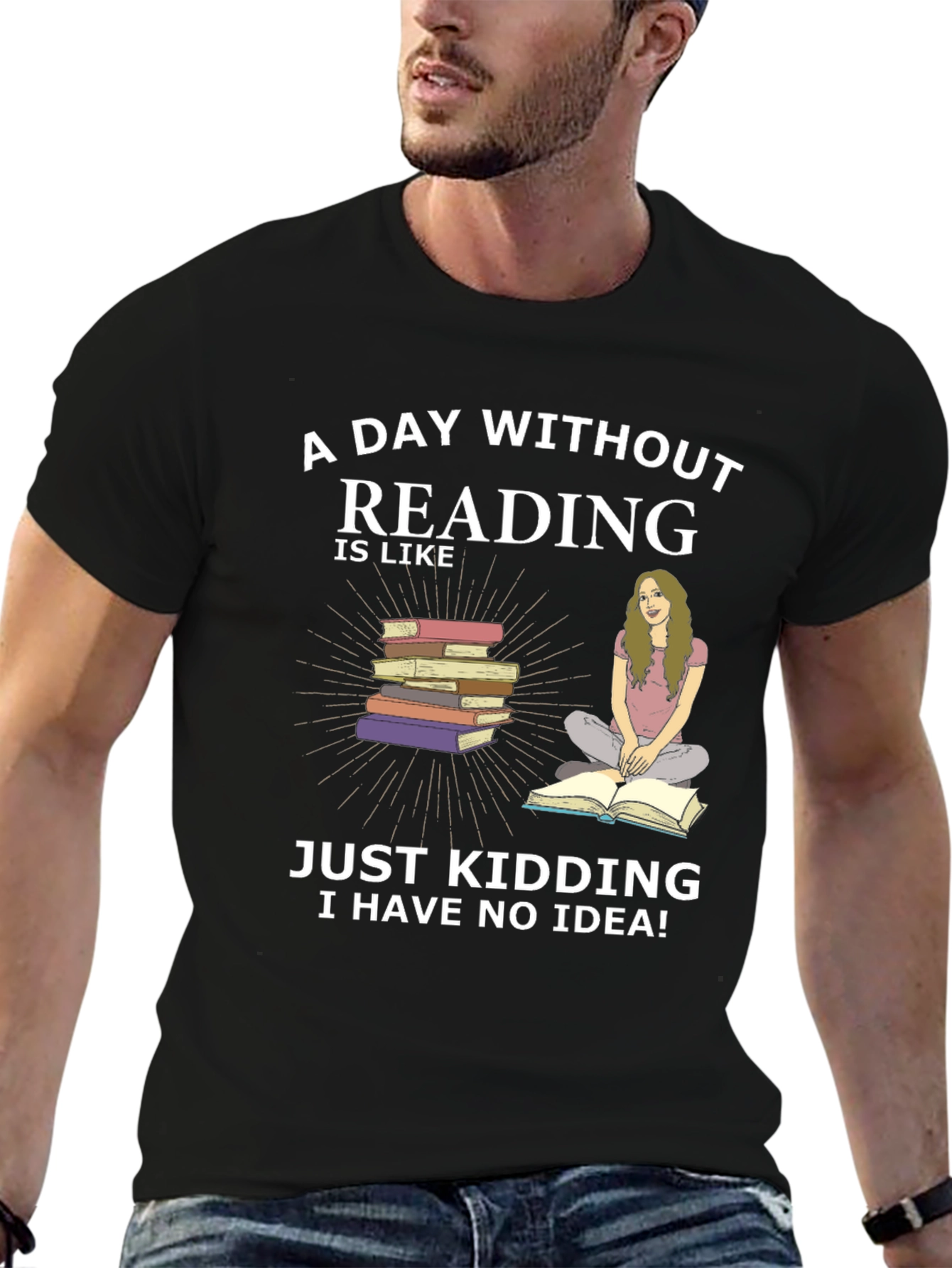 Reading Humor T-Shirt - A Day Without Reading