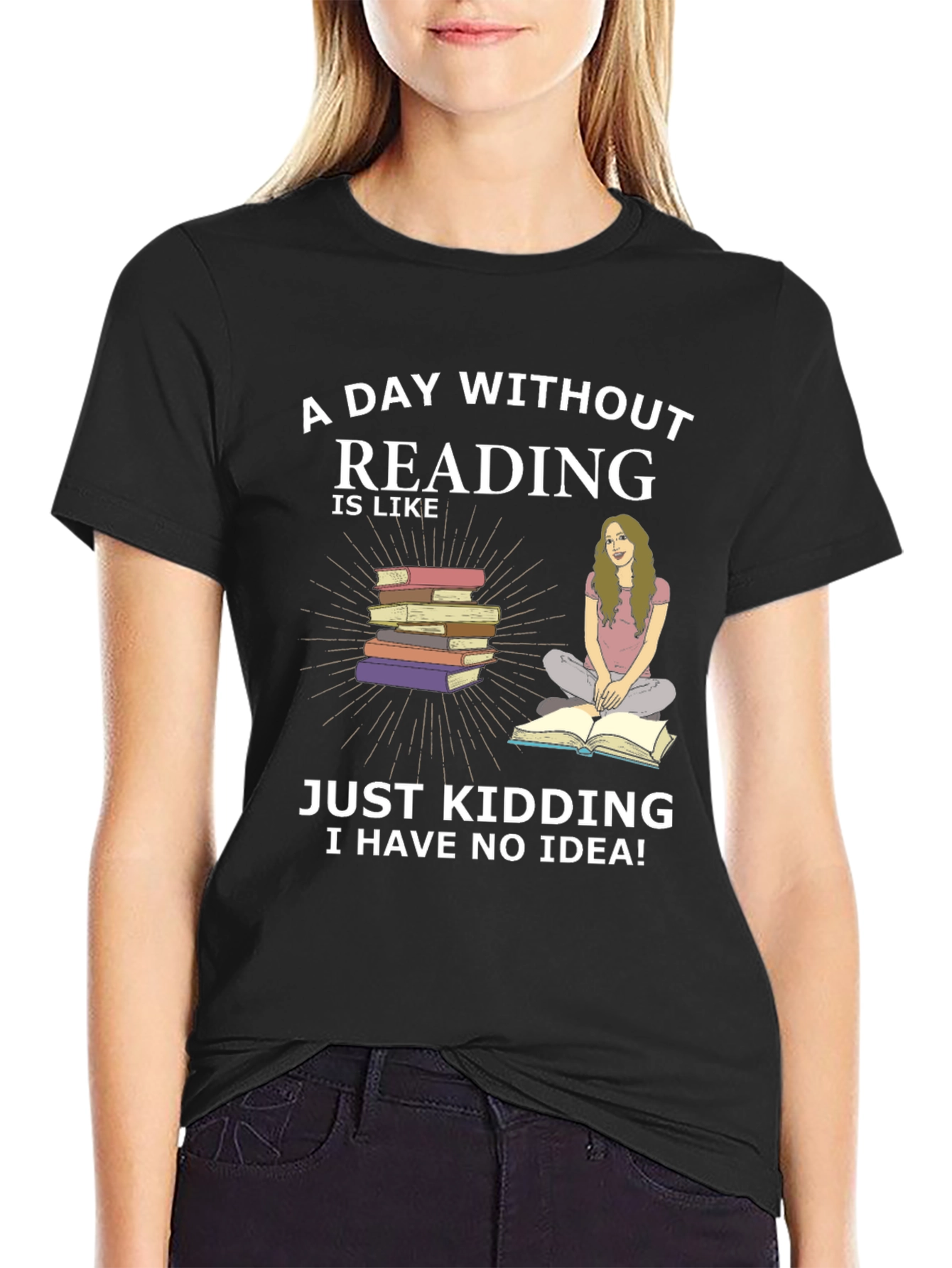 Reading Humor T-Shirt - A Day Without Reading