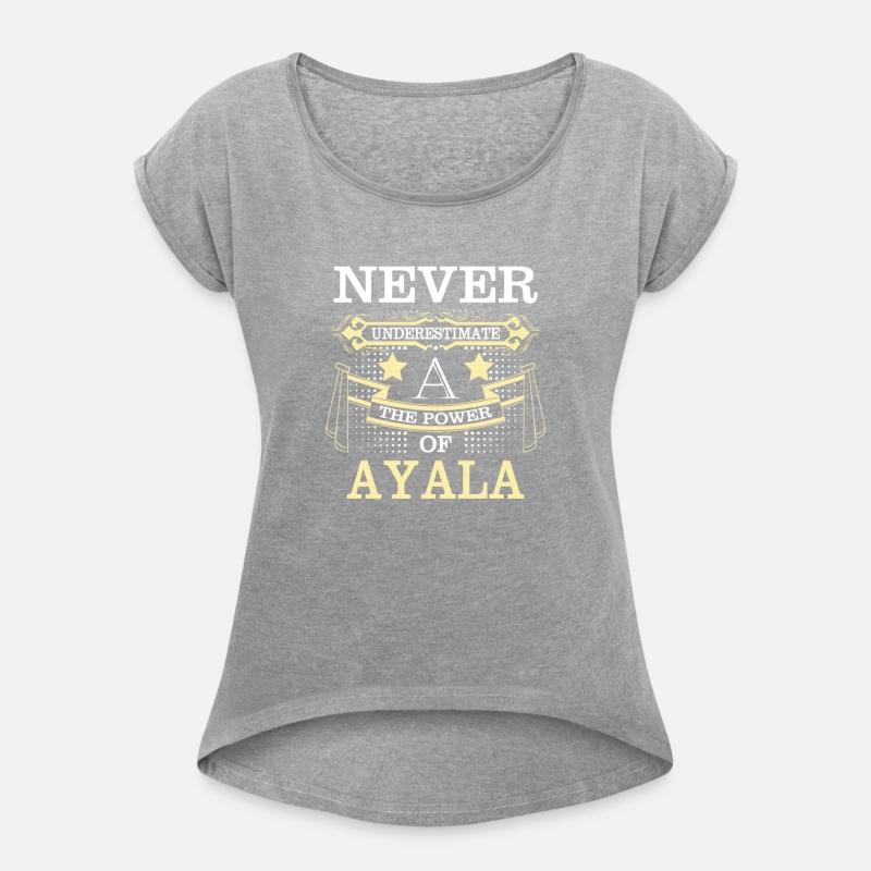 Ayala Name Never Underestimate Power Ayala