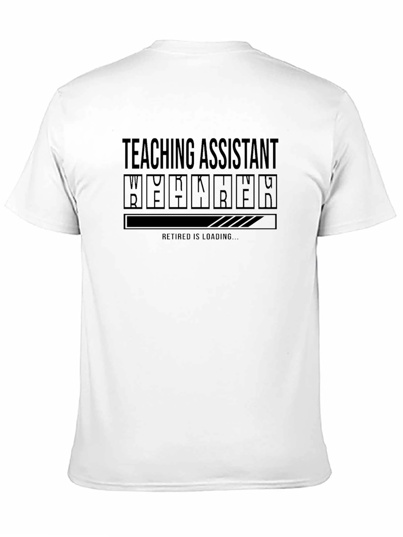 Teaching Assistant Retirement Loading Funny T-Shirt
