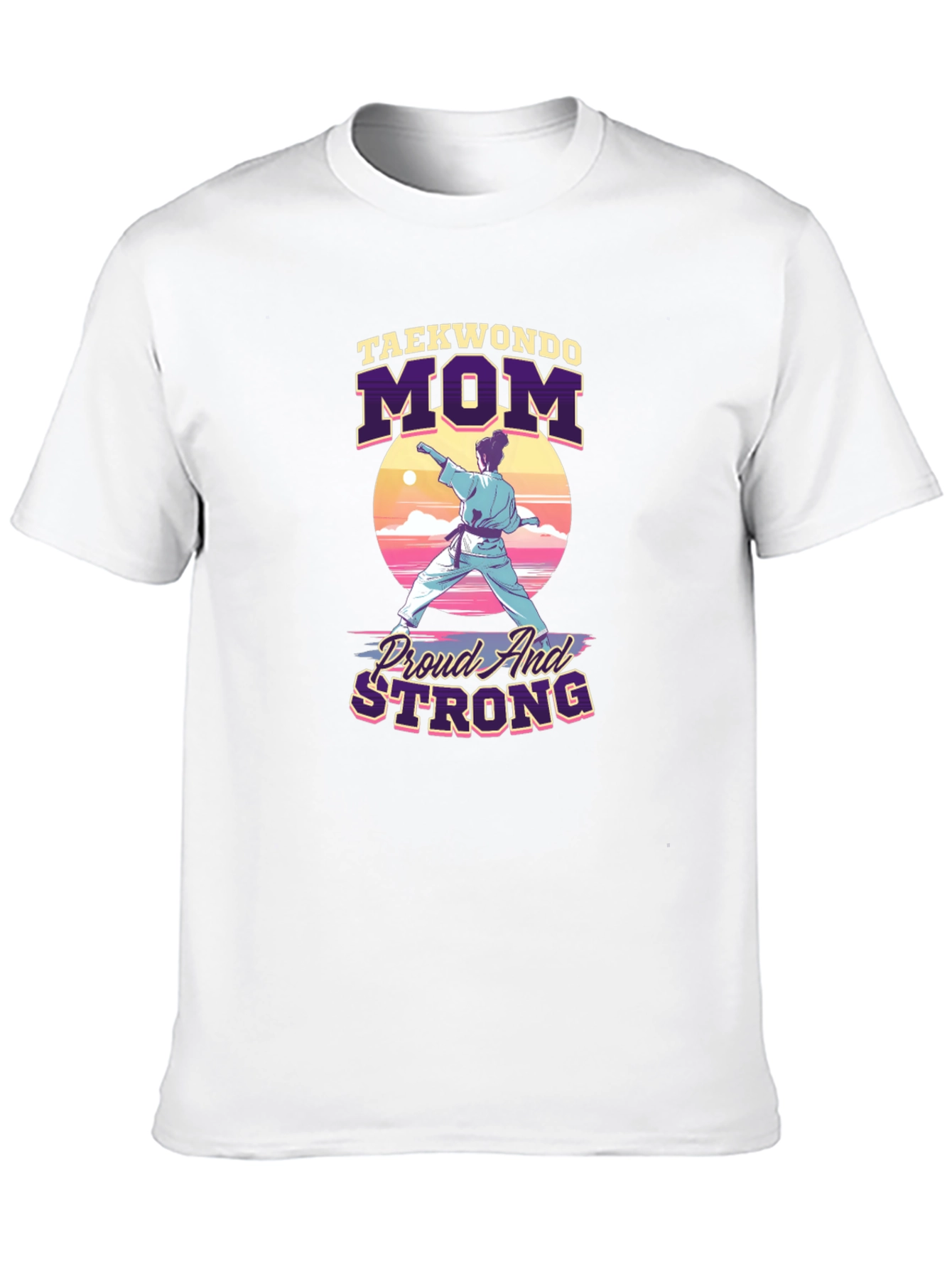 Taekwondo Mom Proud & Strong Graphic Tee