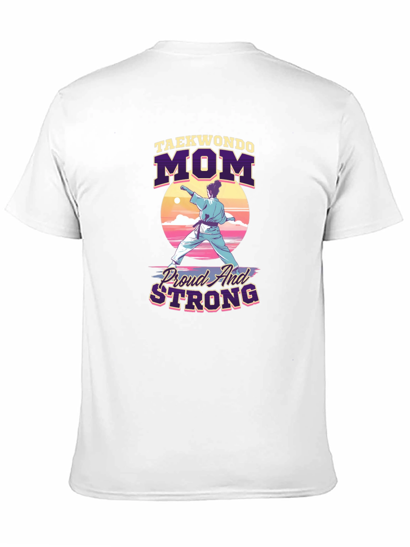 Taekwondo Mom Proud & Strong Graphic Tee